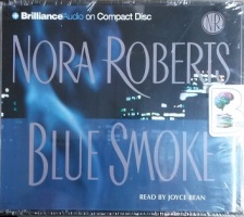 Blue Smoke written by Nora Roberts performed by Joyce Bean on CD (Abridged)